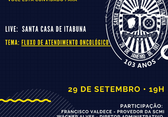 Santa Casa de Itabuna promove live  sobre fluxo no atendimento oncológico