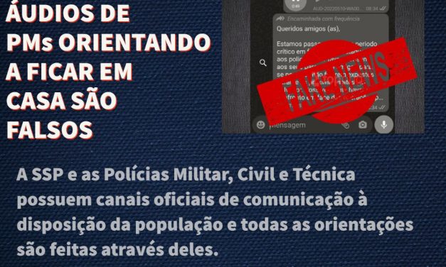 ❌ É Fake ❌ Áudios de PMs orientando população a ficar em casa são falsos