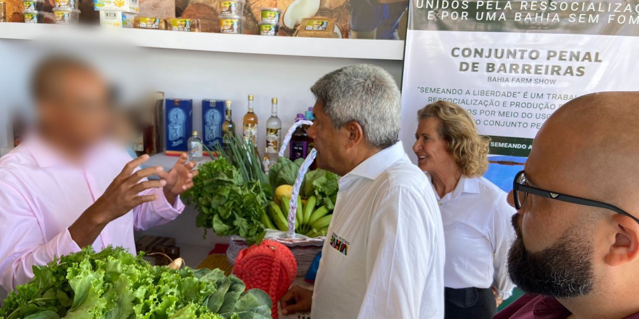 Na Bahia Farm Show, Jerônimo conhece Projeto Semeando a Liberdade, do Conjunto Penal de Barreiras