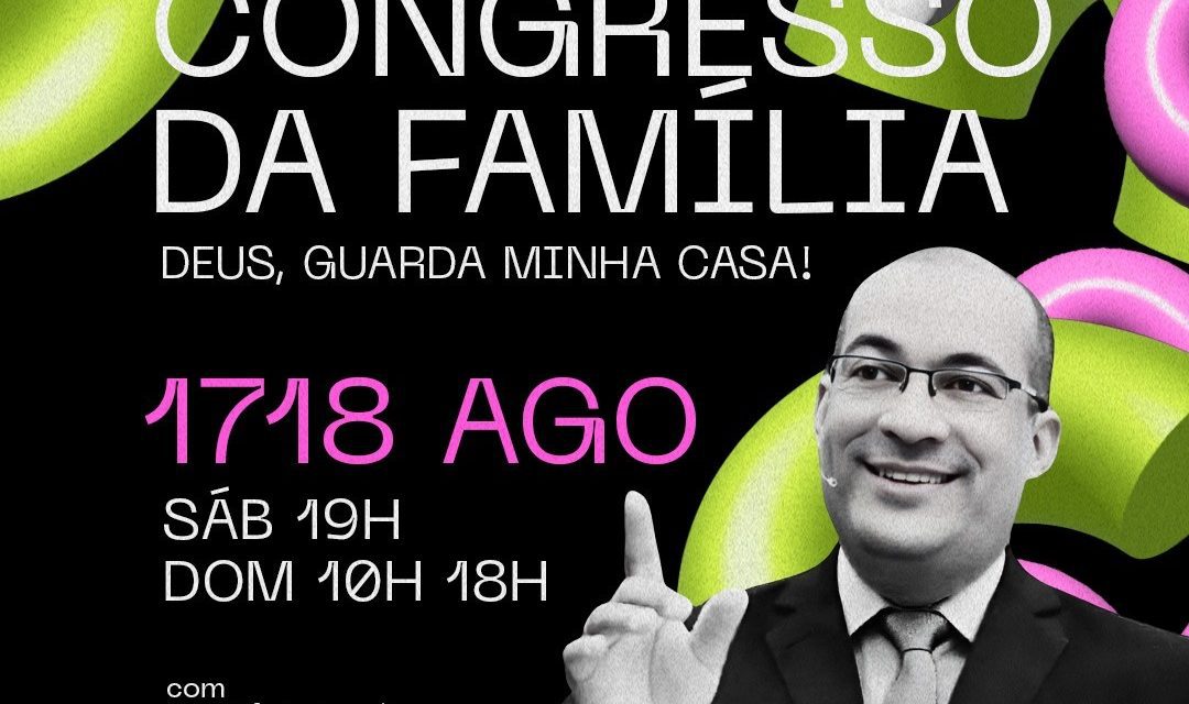 Igreja Batista Teosópolis promove Congresso Anual da Família neste final de semana