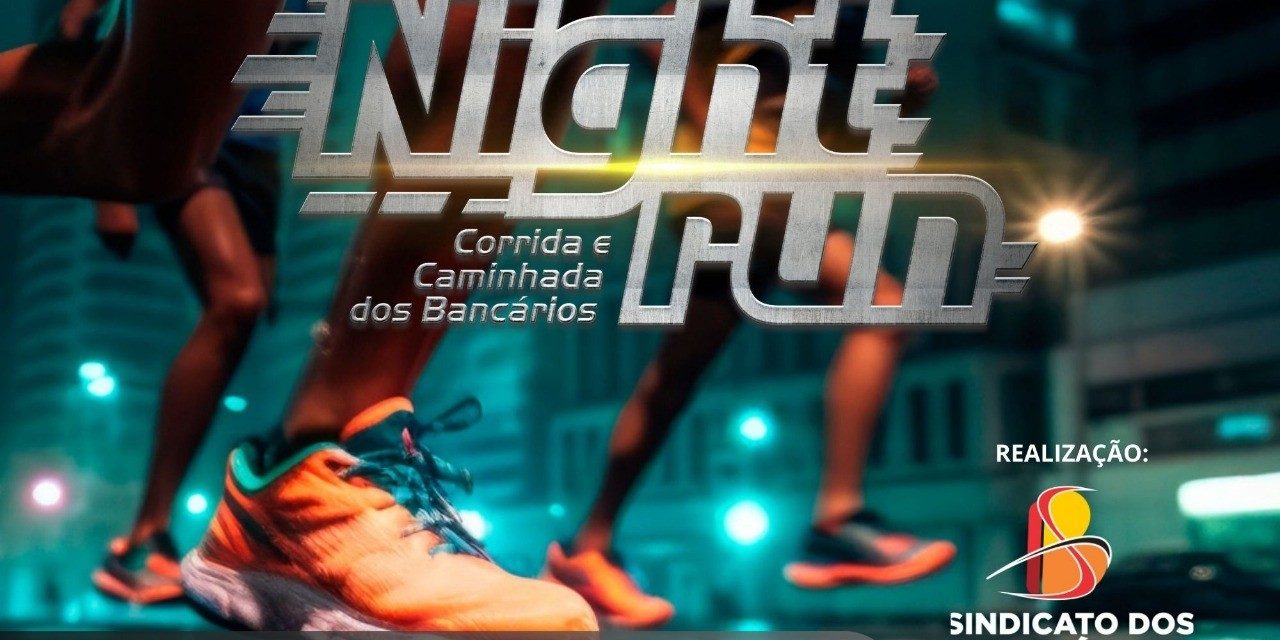 Itabuna: avenidas serão interditadas no próximo sábado para a realização da corrida e caminhada “Night Run”